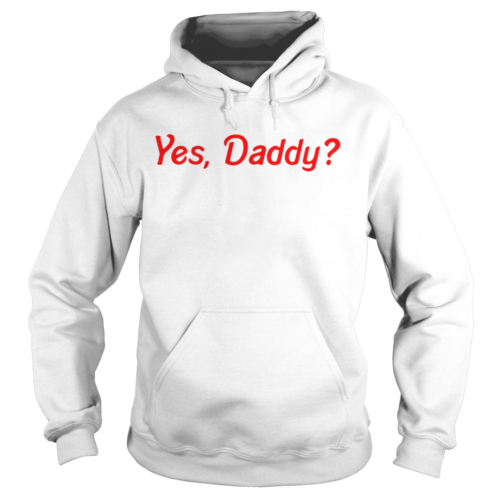 YesDaddy Hoodie