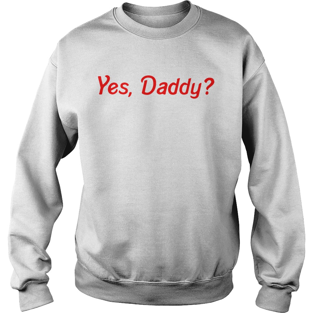 YesDaddy Sweatshirt