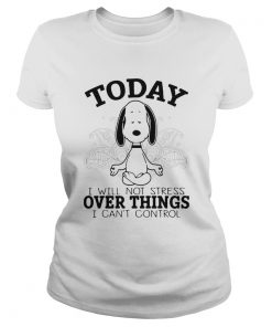 Yoga snoopy i will not stress over things i cant control  Classic Ladies