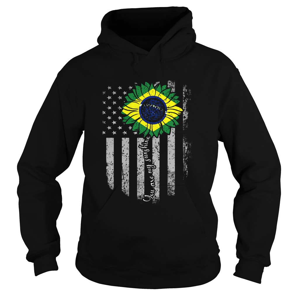 You are my sunshine sunflower american flag happy independence day Hoodie