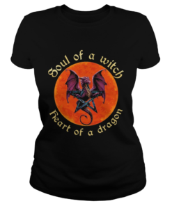 soul of a witch heart of a dragon moonblood  Classic Ladies