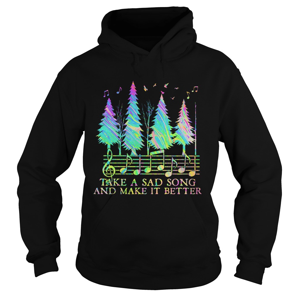 staves take a sad song and make it better Hoodie