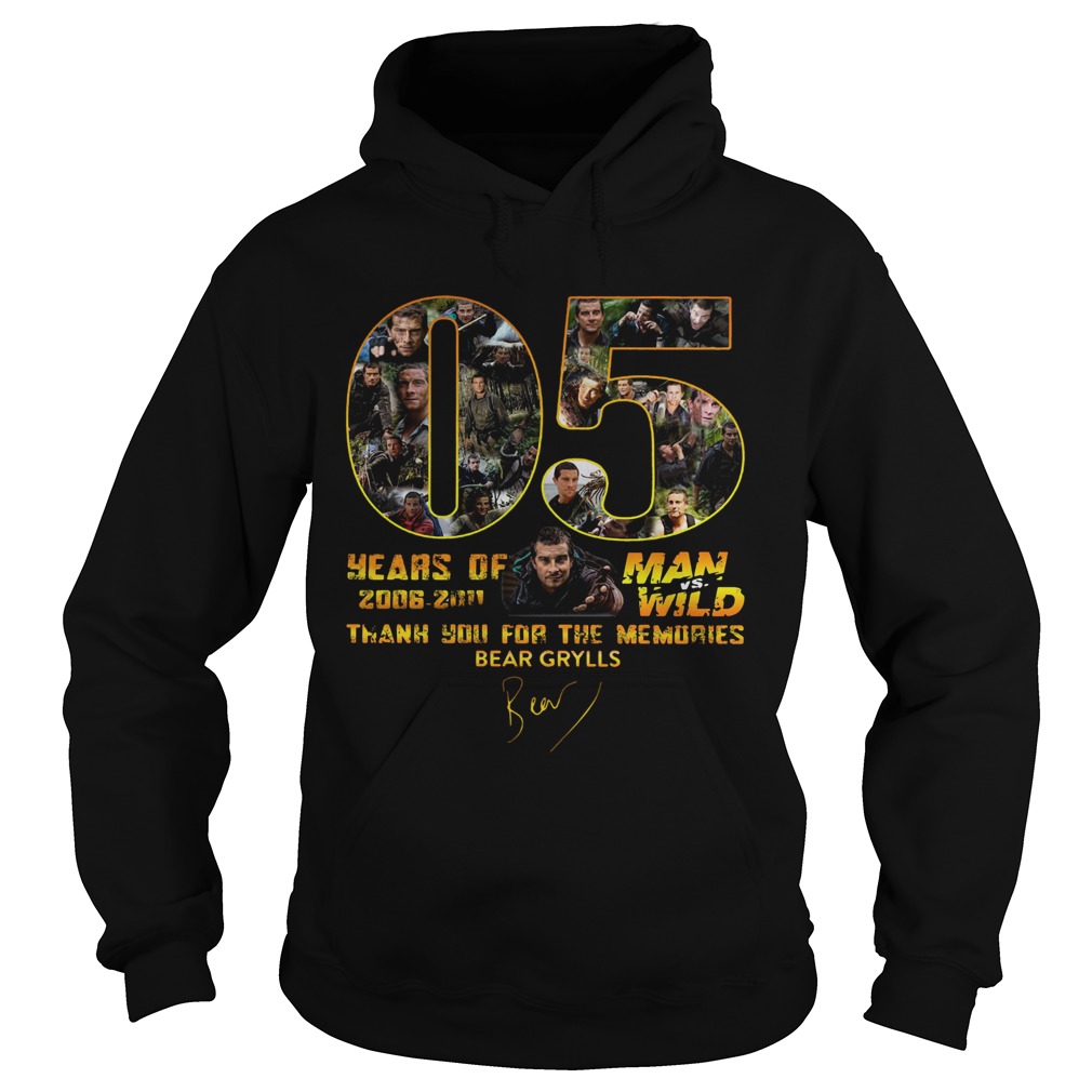 05 Years Of Man Vs Wild 2006 2011 Thank You For The Memories Bear Grylls Signature Hoodie