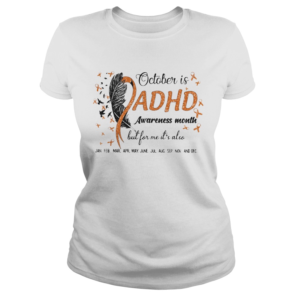 1597920819October Is Adhd Awareness Month But For Me Its Also Jan Feb Mar Apr May June Jul Aug Sep Nov And De Classic Ladies