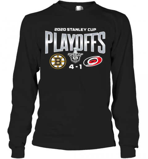 2020 Stanley Cup Playoffs Boston Bruins 4 1 Carolina Hurricanes T-Shirt Long Sleeved T-shirt 