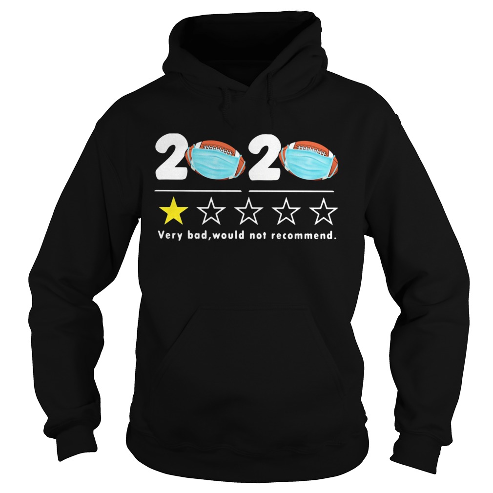 2020 Very Bad Would Not Recommend  Hoodie