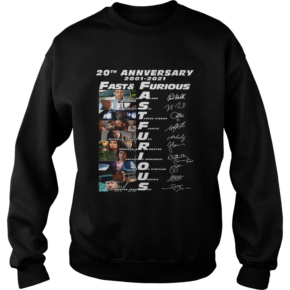 20th anniversary 2001 2021 fast and furious Paul Walker Vin Diesel Dwayne Johnson signatures Sweatshirt