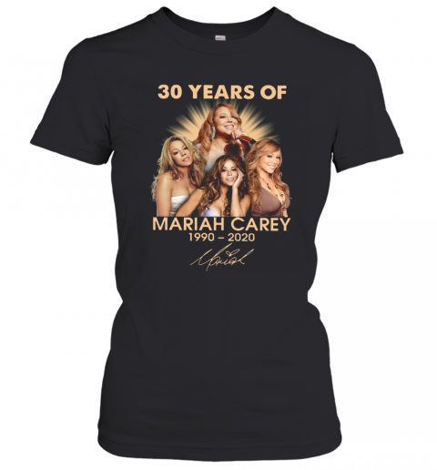 30 Years Of Mariah Carey 1990 2020 Signature T-Shirt Classic Women's T-shirt