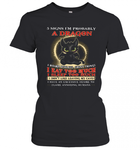 5 Signs I'M Probably A Dragon Toothless T-Shirt Classic Women's T-shirt