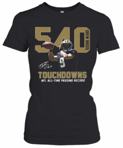 540 Drew Brees Touchdowns Nfl All Time Passing Record Signature T-Shirt Classic Women's T-shirt
