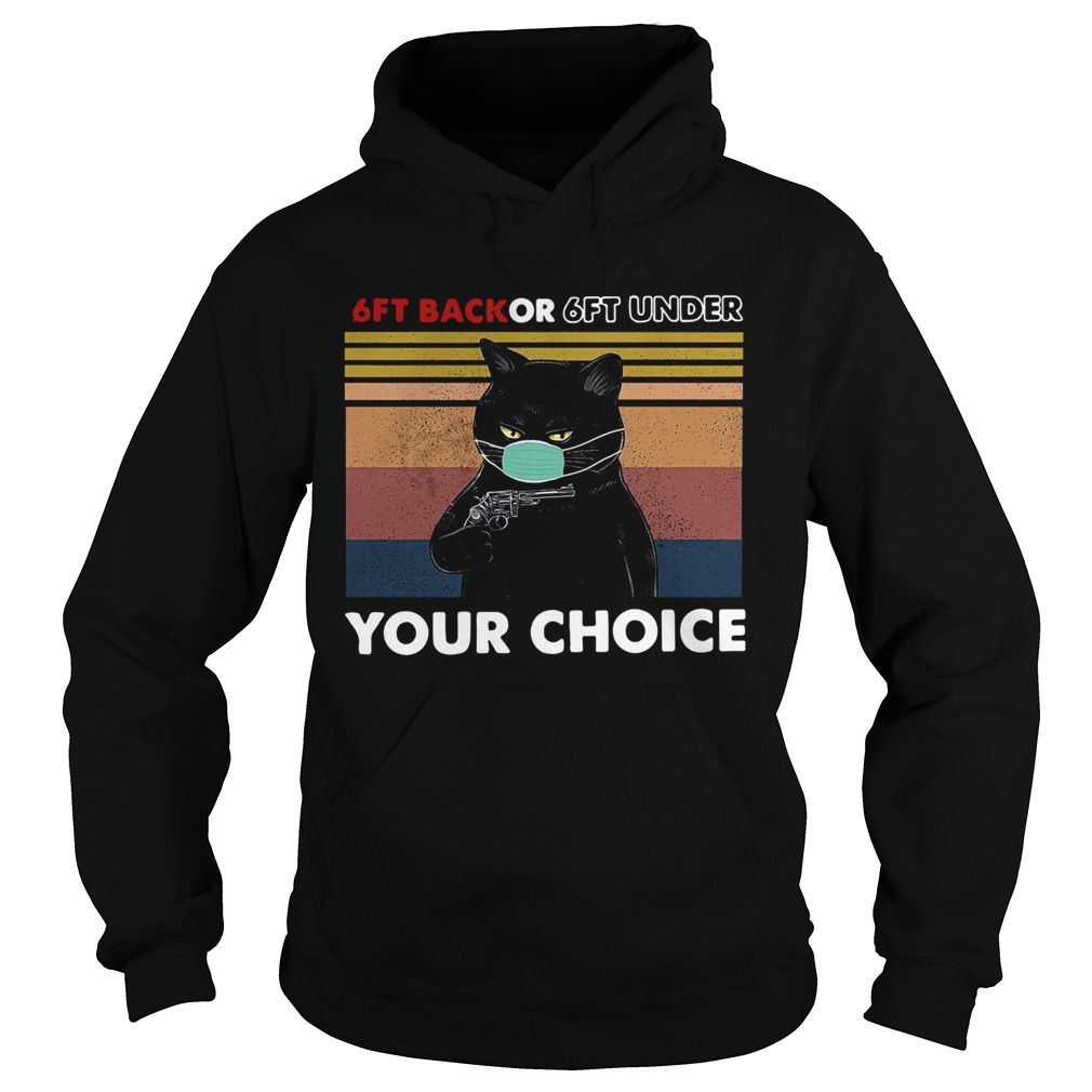 6ft Back Or 6ft Under Your Choice Hoodie