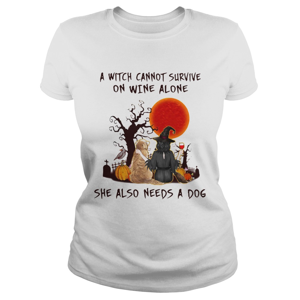 A Witch Cannot Survive On Wine Alone She Also Needs A Dog Classic Ladies