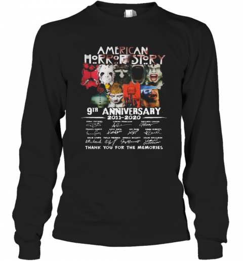 American Horror Story 9Th Anniversary 2011 2020 Thank You For The Memories T-Shirt Long Sleeved T-shirt 