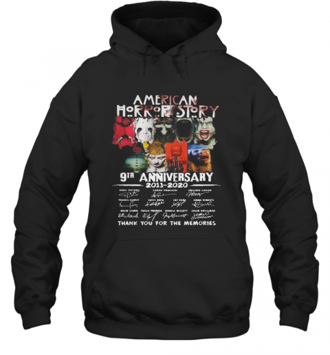American Horror Story 9Th Anniversary 2011 2020 Thank You For The Memories T-Shirt Unisex Hoodie