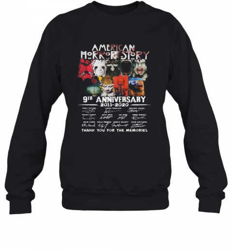 American Horror Story 9Th Anniversary 2011 2020 Thank You For The Memories T-Shirt Unisex Sweatshirt