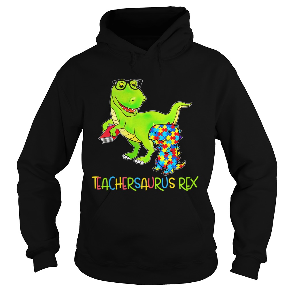 Autism TeacherSaurus Rex Hoodie