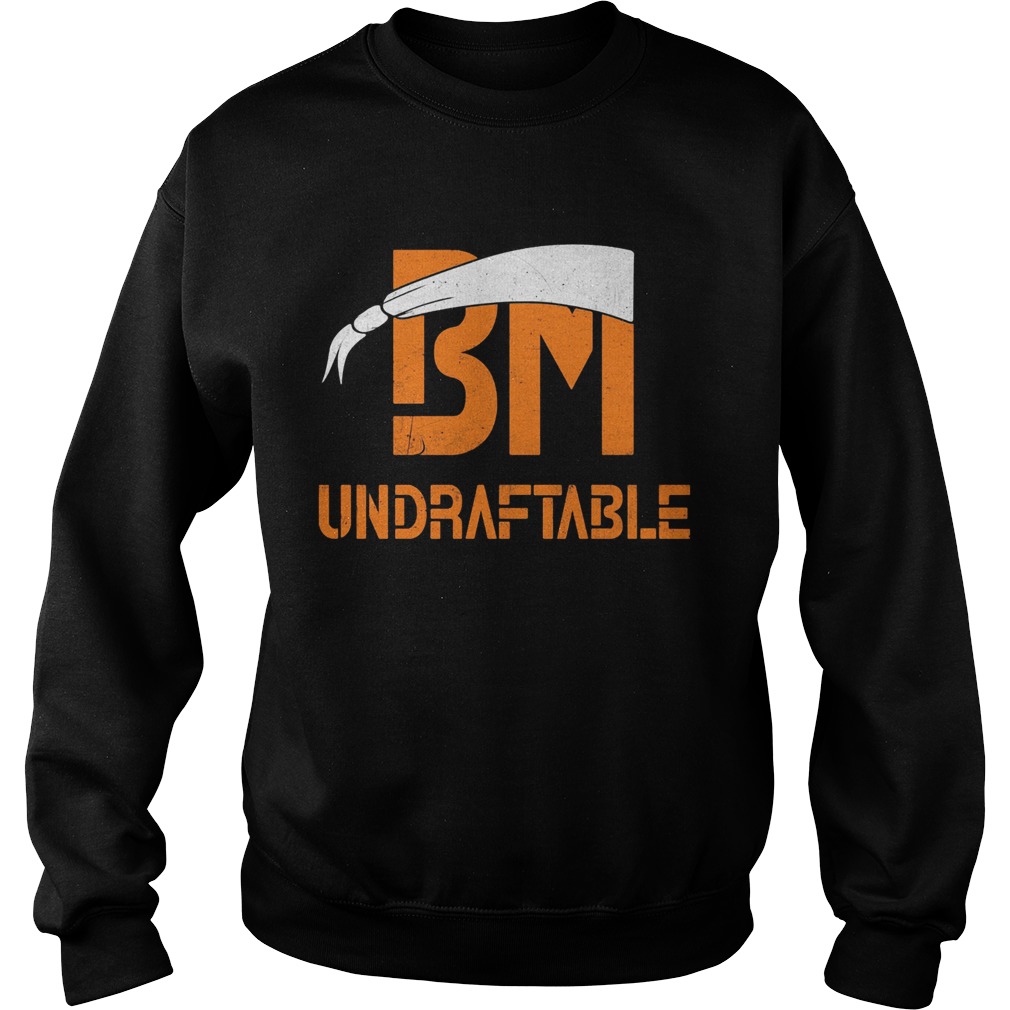 BM Undraftable Sweatshirt