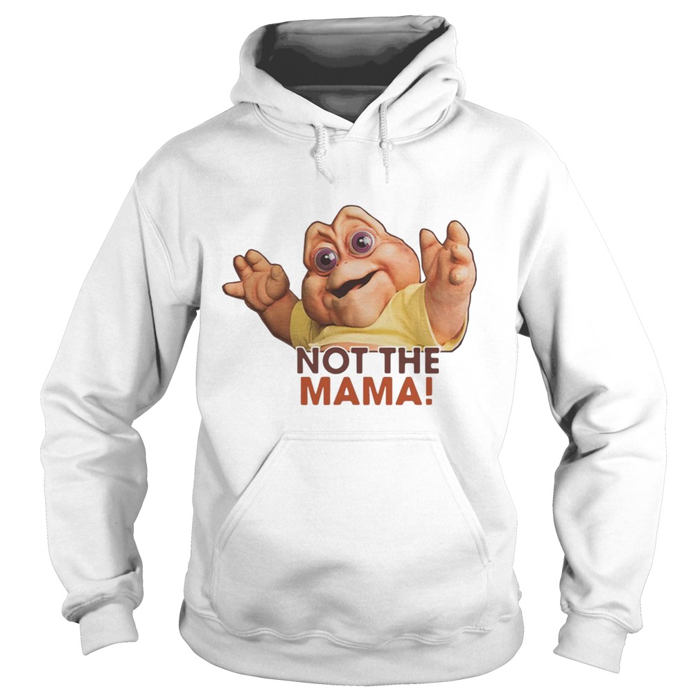 Baby Familia Dinossauro Not The Mama Hoodie