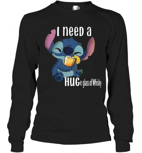 Baby Stitch I Need A Hug A Glass Of Whisky T-Shirt Long Sleeved T-shirt