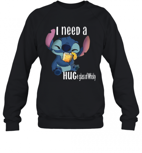 Baby Stitch I Need A Hug A Glass Of Whisky T-Shirt Unisex Sweatshirt