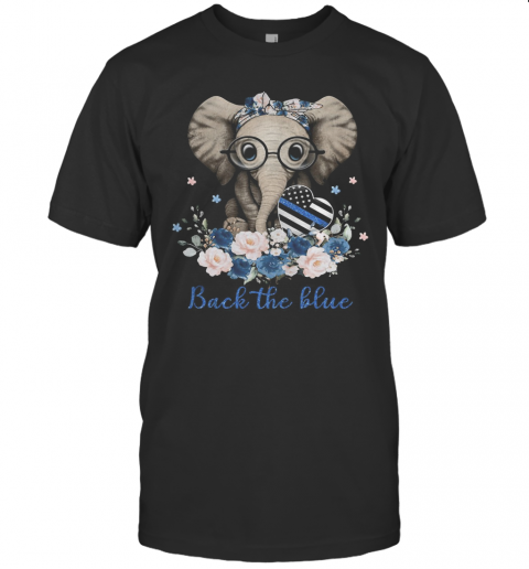 Back The Blue Elephants Heart Glasses Flower Cute T-Shirt