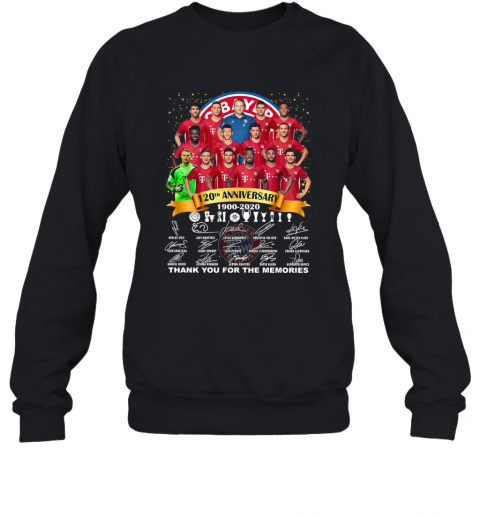 Bayern Munich 120Th Anniversary 1900 2020 Thank You For The Memories Signatures T-Shirt Unisex Sweatshirt