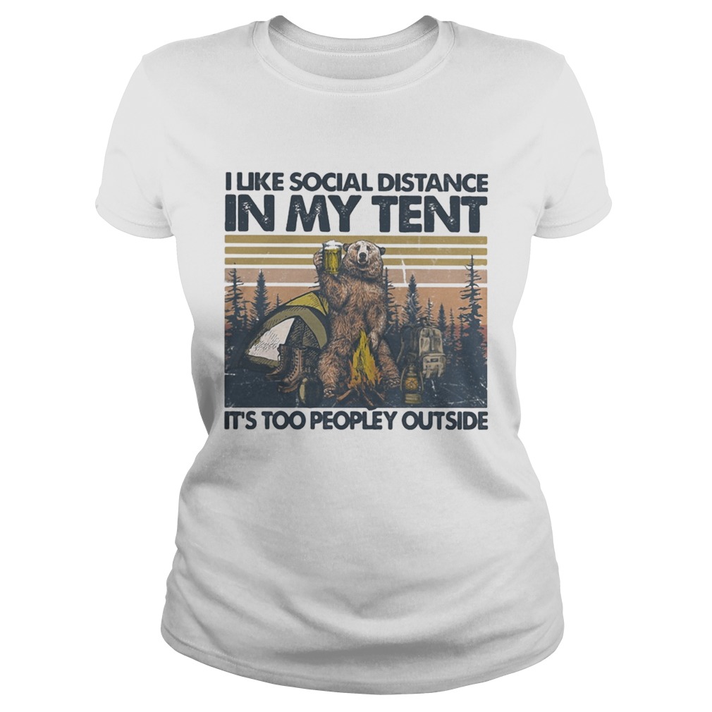 Bear Camping I like social distance in my tent its too peopley outside vintage retro Classic Ladies