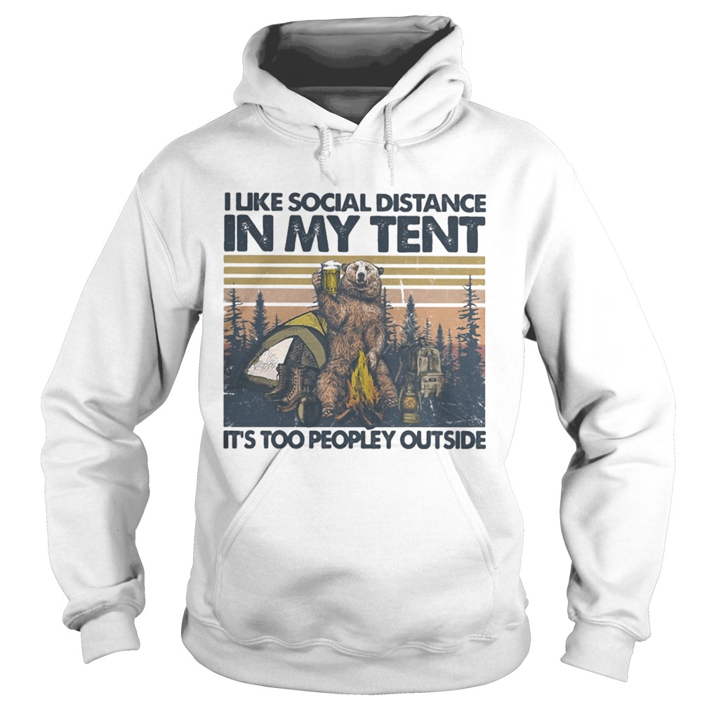 Bear Camping I like social distance in my tent its too peopley outside vintage retro Hoodie