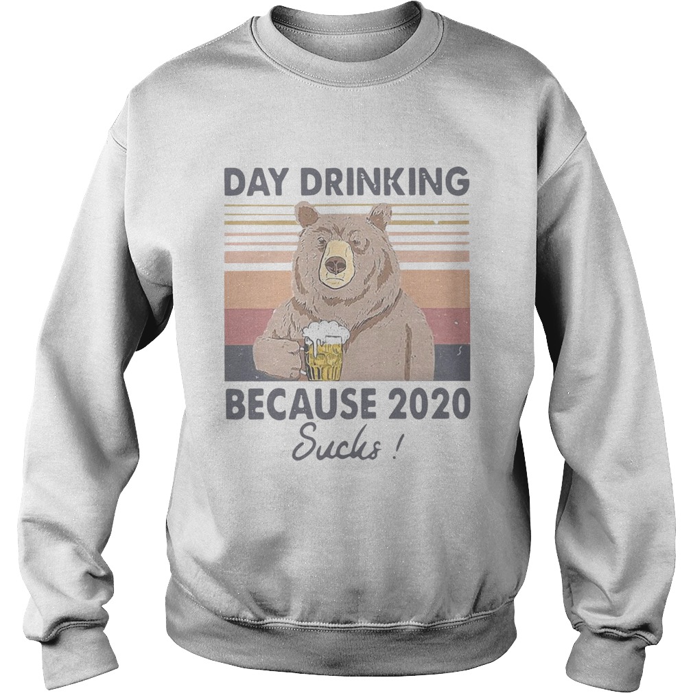 Bear Day Drinking Beer Because 2020 Sucks Vintage Sweatshirt
