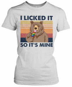 Bear I Licked It So It's Mine Vintage T-Shirt Classic Women's T-shirt