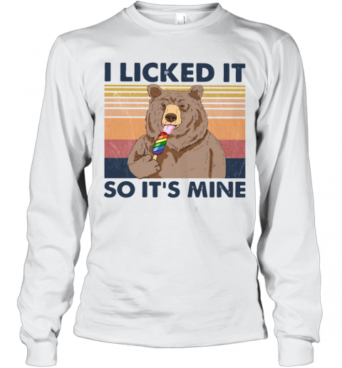 Bear I Licked It So It's Mine Vintage T-Shirt Long Sleeved T-shirt 