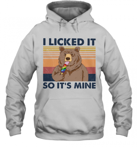 Bear I Licked It So It's Mine Vintage T-Shirt Unisex Hoodie
