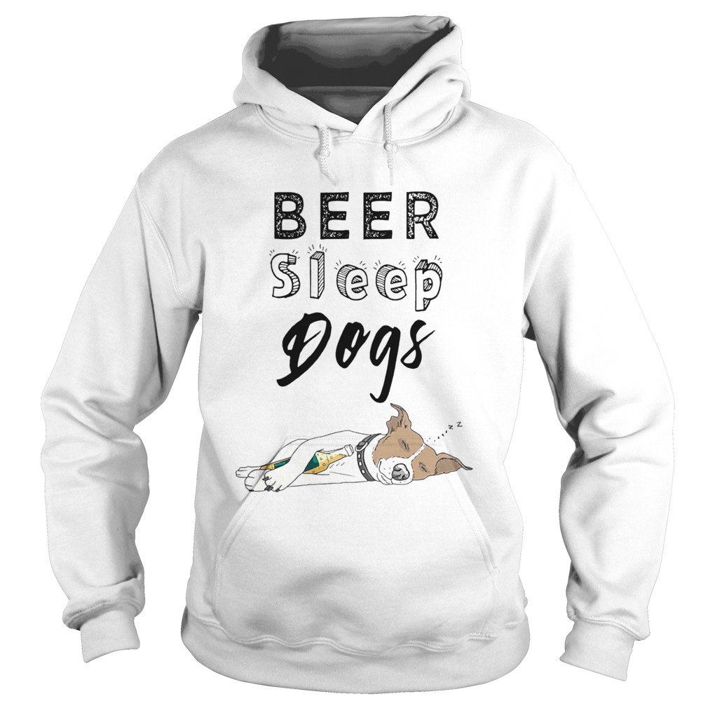 Beer Sleep Dogs Hoodie