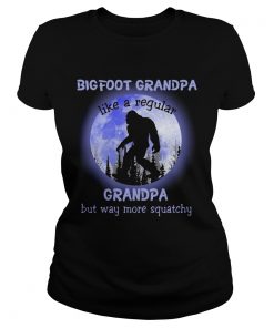 Bigfoot Grandpa Like A Regular Grandpa But Way More Squatchy Moon  Classic Ladies