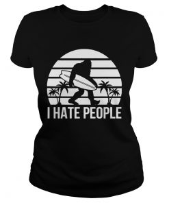 Bigfoot Surfing I hate people  Classic Ladies