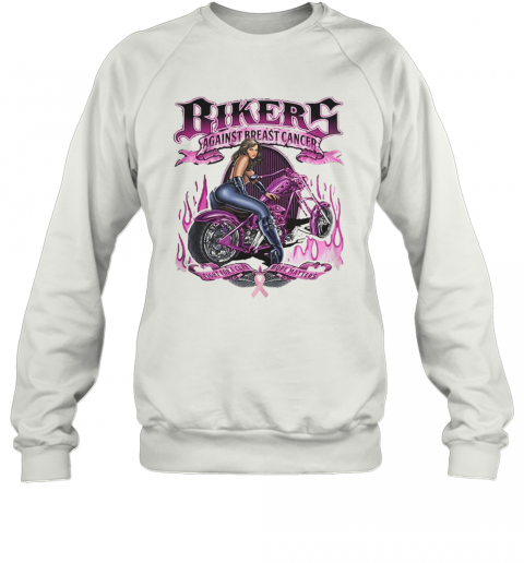 Bikers Against Breats Cancer Fight For A Cure Hope Matters T-Shirt Unisex Sweatshirt