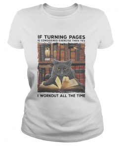 Black Cat If turning pages is considered exercise then yes I workout all the time  Classic Ladies