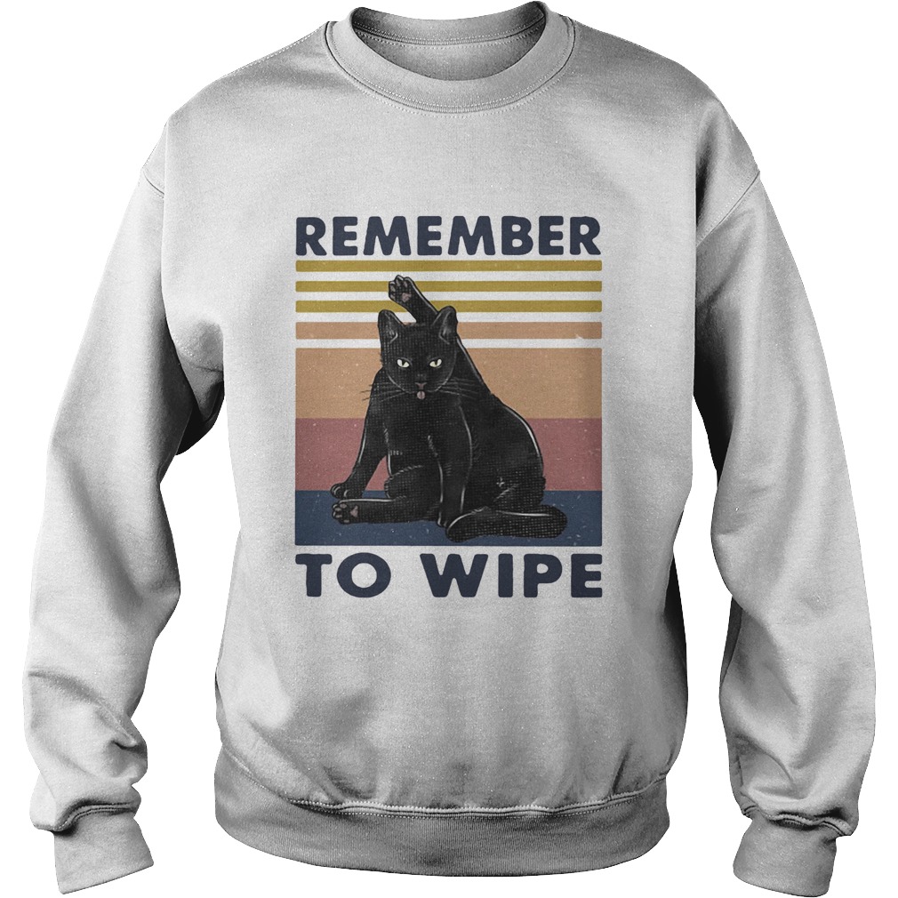 Black Cat Remember To Wipe Vintage Retro Sweatshirt