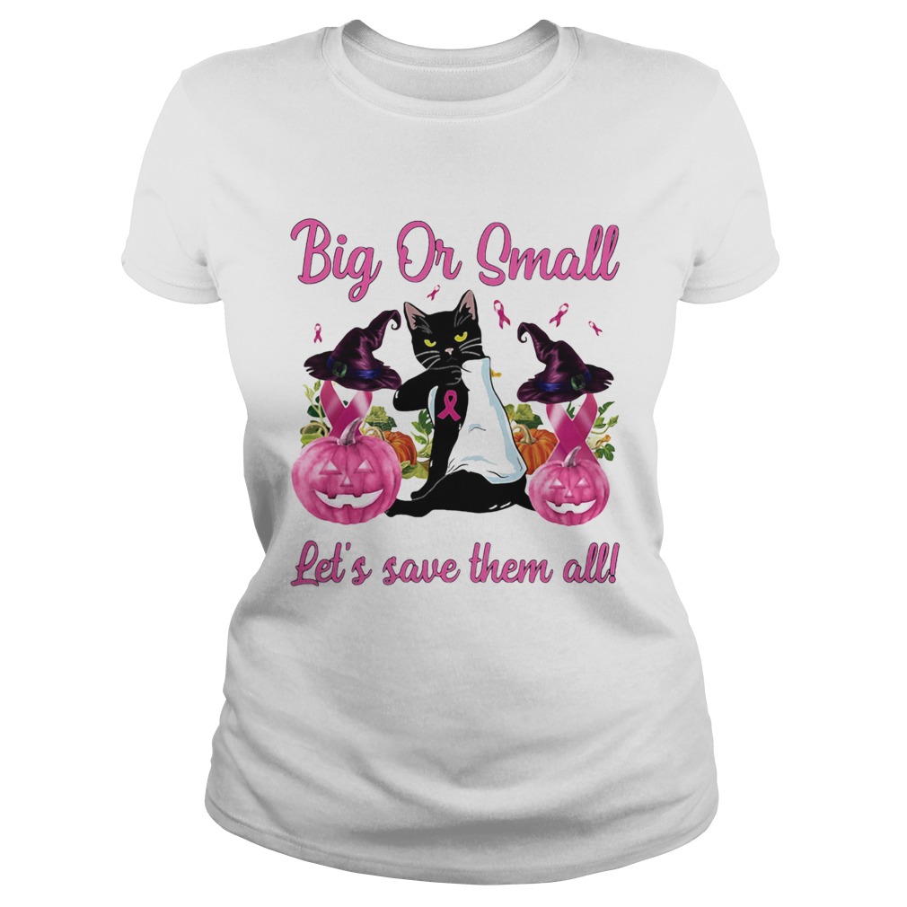 Black Cat Tattoo Breast Cancer Awareness Witch Big Or Small Lets Save Them All Halloween Classic Ladies