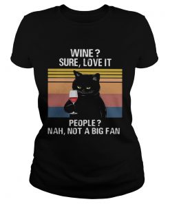 Black Cat Wine Sure Love It People Nah Not A Big Fan Vintage retro  Classic Ladies