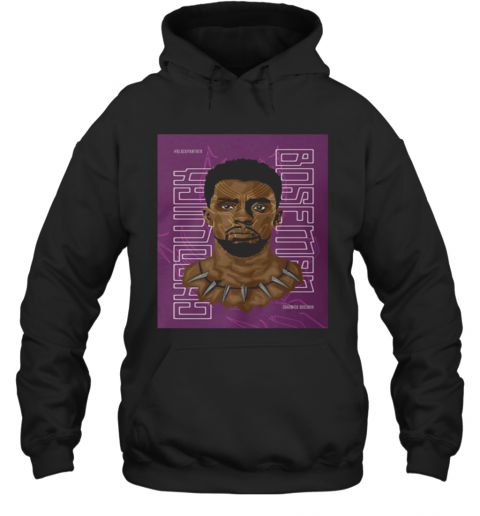 Black Panther Chadwick Boseman Rip Actor T-Shirt Unisex Hoodie