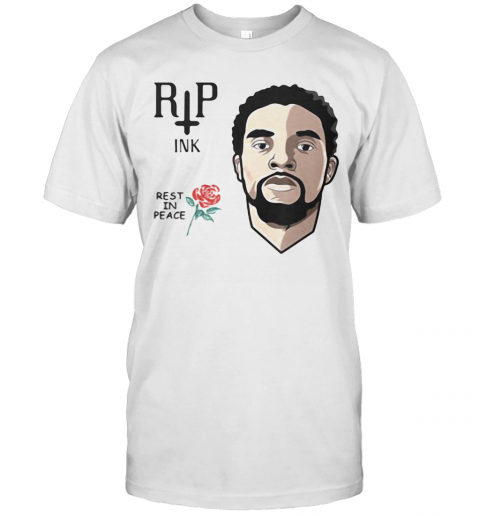Black Panther Chadwick Rip Ink Rest In Peace Rose T-Shirt