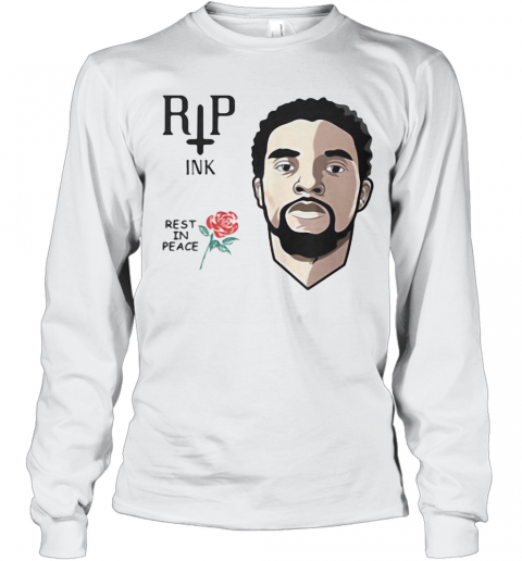 Black Panther Chadwick Rip Ink Rest In Peace Rose T-Shirt Long Sleeved T-shirt 