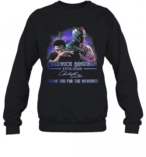 Black Panther Rip Chadwick Boseman 1977 2020 Thank You For The Memories Signature Art T-Shirt Unisex Sweatshirt