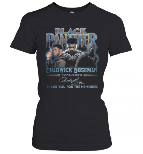 Black Panther Rip Chadwick Boseman 1977 2020 Thank You For The Memories Signature T-Shirt Classic Women's T-shirt