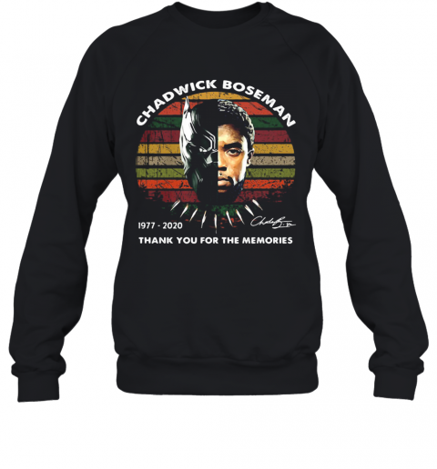 Black Panther Rip Chadwick Boseman 1977 2020 Thank You For The Memories Signature Vintage Retro T-Shirt Unisex Sweatshirt