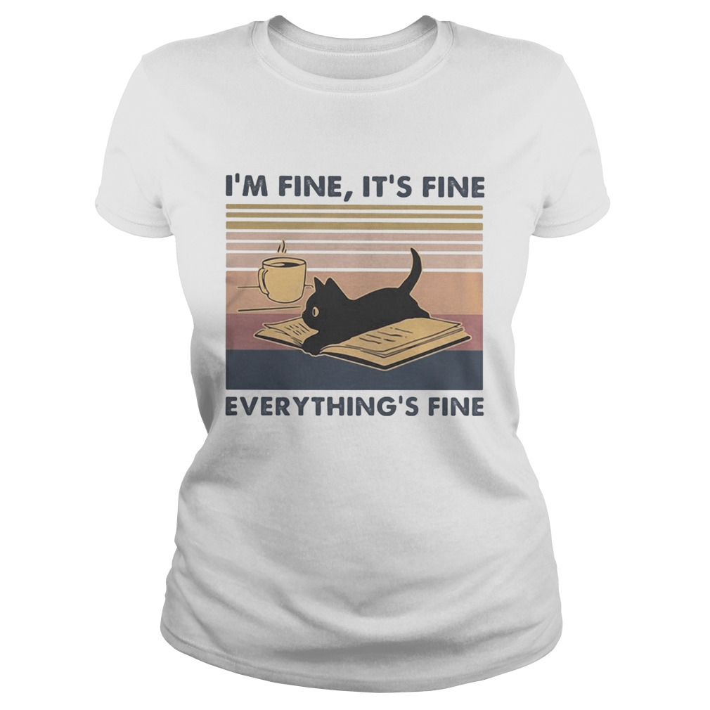 Black cat Read book and drink coffee Im fine Its fine everythings fine vintage retro Classic Ladies