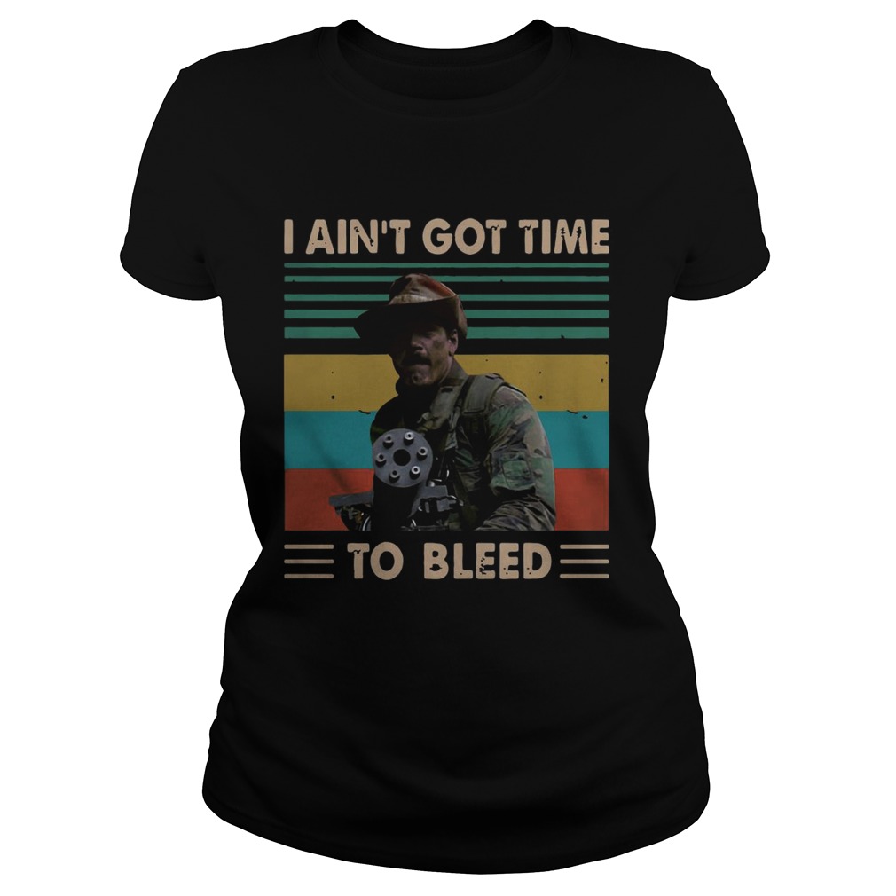 Blain Predator I Aint Got Time To Bleed Vintage Classic Ladies