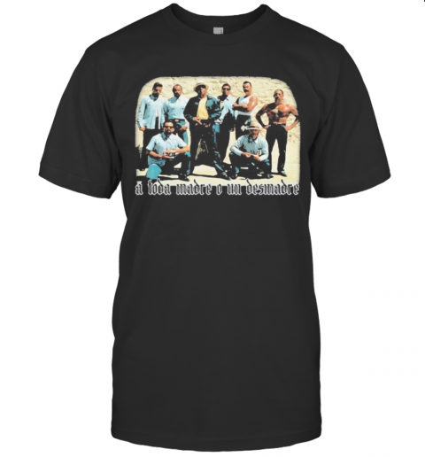 Blood In Blood A Toda Madre O Un Amore T-Shirt