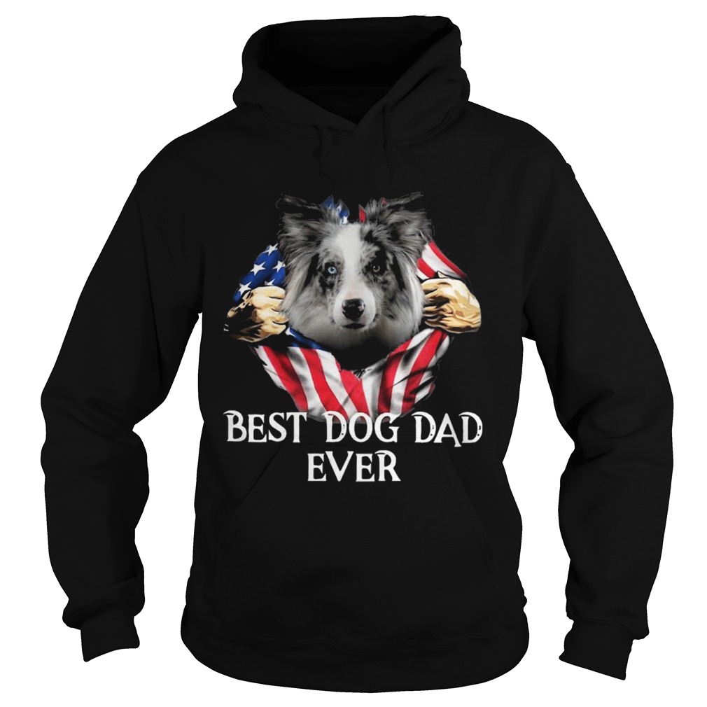 Blood Inside Me Blue Merle Collie Dog American Flag Best Dog Dad Ever Hoodie